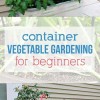 Контейнер градинарство идеи за начинаещи